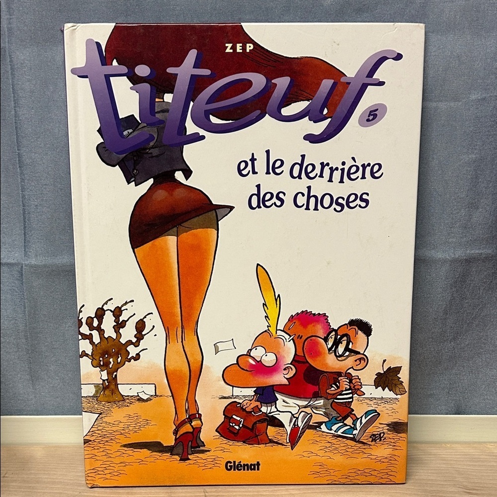 Zep Titeuf - Tome 05: Et le derrière des choses (French Edition) 1996